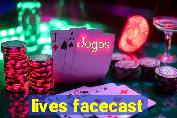 lives facecast